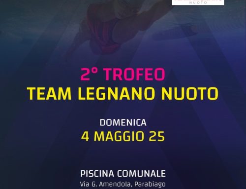 Convocazione 2° Trofeo Team Legnano Nuoto